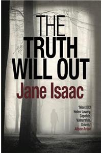 Truth Will Out: Shocking. Page-Turning. Crime Thriller with DCI Helen Lavery