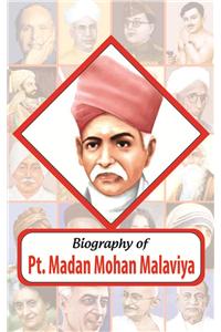 Biography—Pt M.M. Malviya