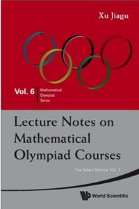 Lecture Notes on Mathematical Olympiad Courses