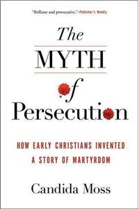 The Myth of Persecution