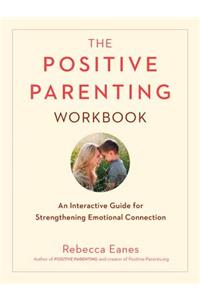 Positive Parenting Workbook