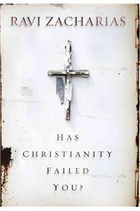 Has Christianity Failed You?