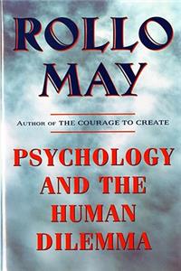 Psychology and the Human Dilemma (Revised)