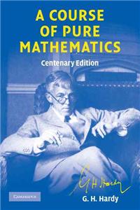 Course of Pure Mathematics Centenary Edition