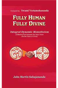 Fully Human- Fully Divine