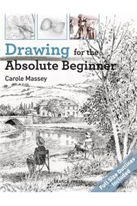 Drawing for the Absolute Beginner