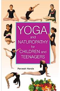 Yoga And Naturopathy For Children And Teenagers