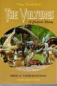 The Vultures : Vijay Tendulkar ( A critical study )