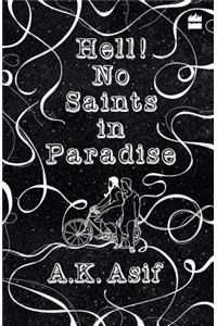 Hell! No Saints in Paradise