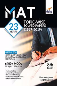 MAT 23 years Topic-wise Solved Papers (1997-2019) 8th Edition