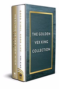 The Golden Vex King Collection: (Good Vibes, Good Life And Healing Is The New High)