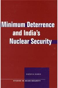 Minimum Deterrence and India's Nuclear Security
