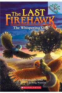 Whispering Oak: A Branches Book (the Last Firehawk #3)