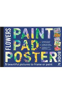 Paint Pad Poster Book: Flowers