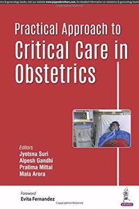 Practical Approach to Critical Care Obstetrics
