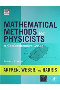 MATHEMATICAL METHODS FOR PHYSICISTS 7ED