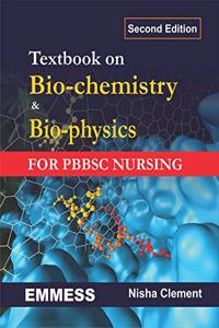 Textbook on Bio-chemistry and Bio-physics ( FOR PBBSC NURSING )