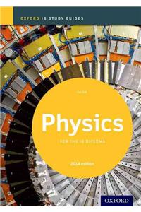 Ib Physics Study Guide: 2014 Edition