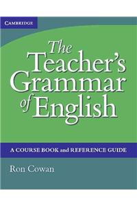 The Teacher's Grammar of English with Answers: A Course Book and Reference Guide