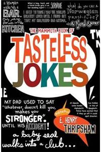 The Mammoth Book of Tasteless Jokes