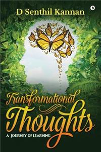 Transformational Thoughts: A Journey of Learning