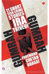 Gumrah: 11 Short Teen Crime Stories