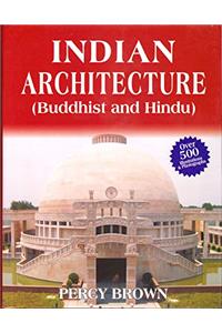 Indian Architecture (Buddhist and Hindu)