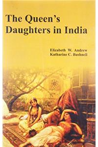 The Queen's Daughters in India HB
