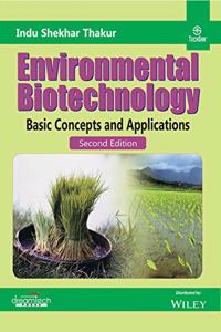 Environmental Biotechnology, 2ed: Basic Concepts and Applications