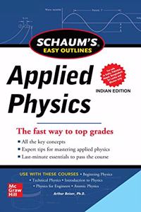 Schaum's Easy Outline Of Applied Physics, Revised Edition