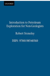 Introduction to Petroleum Exploration for Non-Geologists