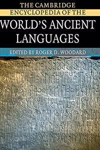 The Cambridge Encyclopedia of the World's Ancient Languages