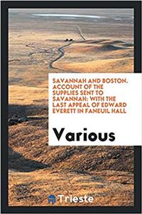 SAVANNAH AND BOSTON. ACCOUNT OF THE SUPP