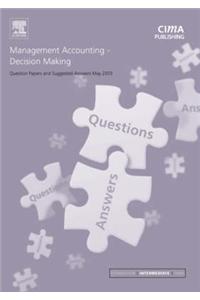 Management Accounting Decision Making: May 2003 Exam Questions and Answers