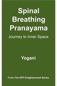 Spinal Breathing Pranayama - Journey to Inner Space