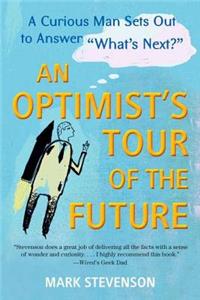Optimist's Tour of the Future