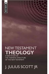 New Testament Theology: A New Study of the Thematic Structure of the New Testament