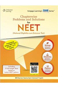 Chapterwise Problems and Solutions for NEET (National Eligibility Entrance Test)