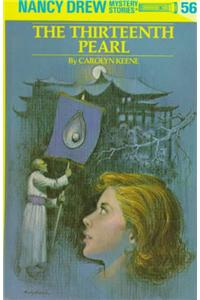 Nancy Drew 56: The Thirteenth Pearl