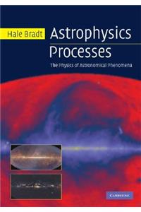 Astrophysics Processes