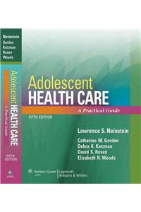 Adolescent Health Care: A Practical Guide