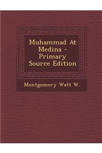 Muhammad At Medina