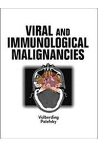 Viral & Immunological Malignancies