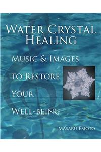 Water Crystal Healing