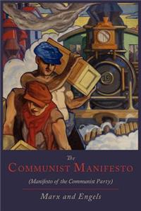 Communist Manifesto [Manifesto of the Communist Party]