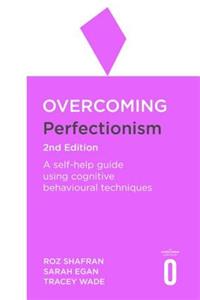 Overcoming Perfectionism 2nd Edition