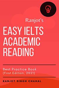 Easy IELTS Academic Reading: Best Practice Book (First Edition, 2021)