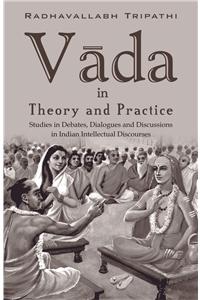 Vada in Theory and Practice