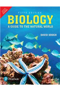 Biology: A Guide to the Natural World, 5e