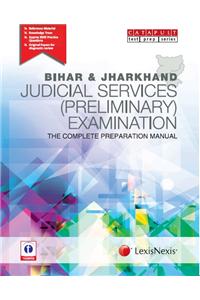 Bihar & Jharkhand Judicial Services (Preliminary) Examination– The Complete Preparation Manual